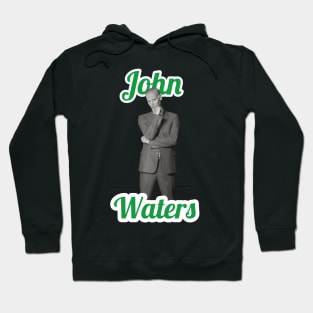 John Waters Hoodie